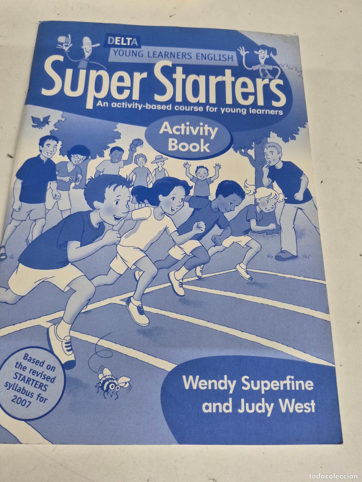 Second hand books: Super starters. Activity book. Per la Scuola elementare - Superfine, Wendy; West, Judy