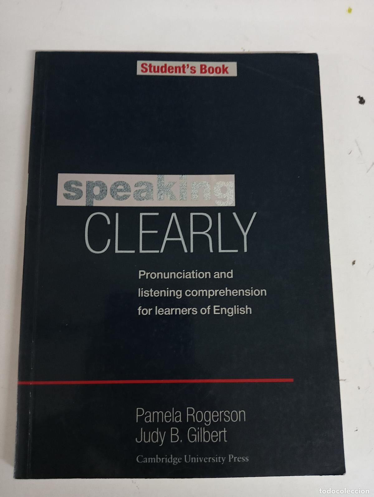 Second hand books: Speaking Clearly Student's book: Pronunciation and Listening Comprehension for Learners of English (