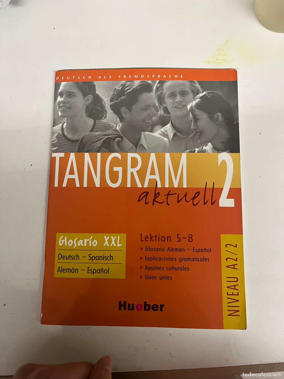 Second hand books: Tangram aktuell 2 - Lektion 5-8: Deutsch als Fremdsprache / Glosario XXL alem&aacute;n-espa&ntilde;ol - [Anonymus