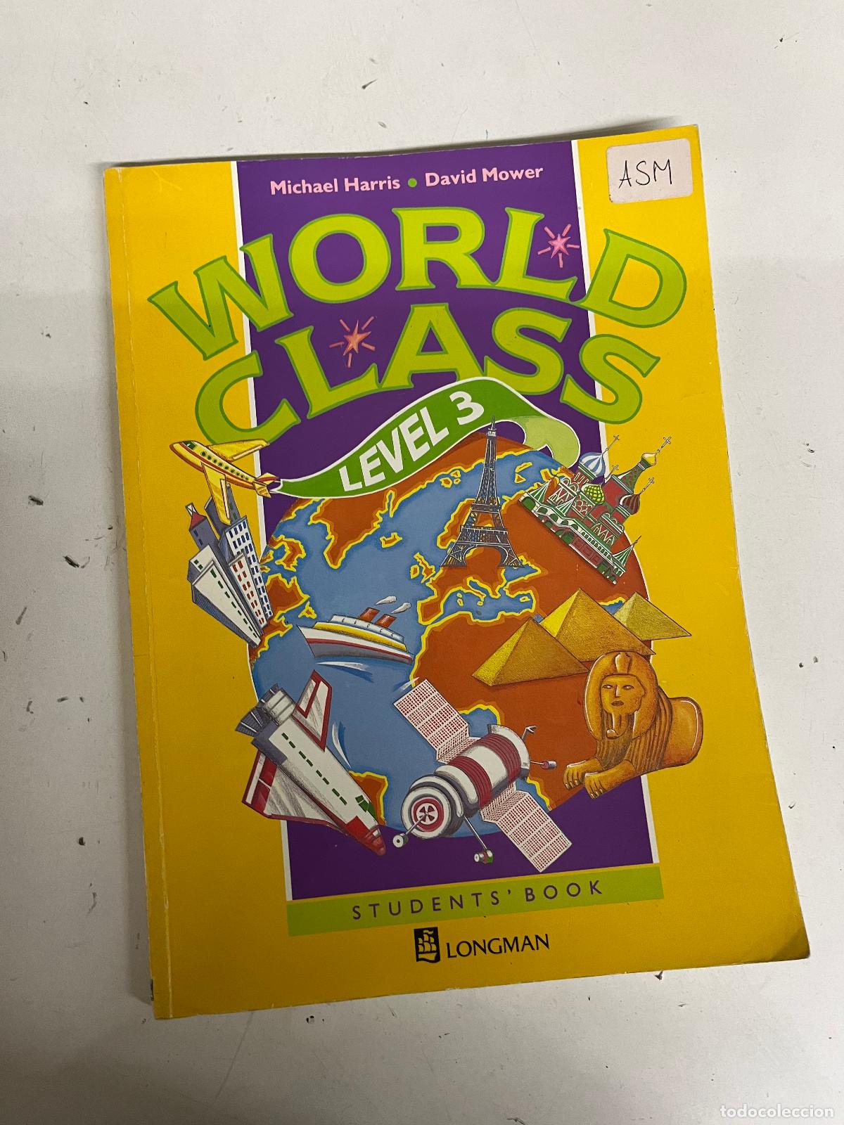 Libros de segunda mano: World Class, Level 3, Student's Book - Harris, Michael; Mower, David