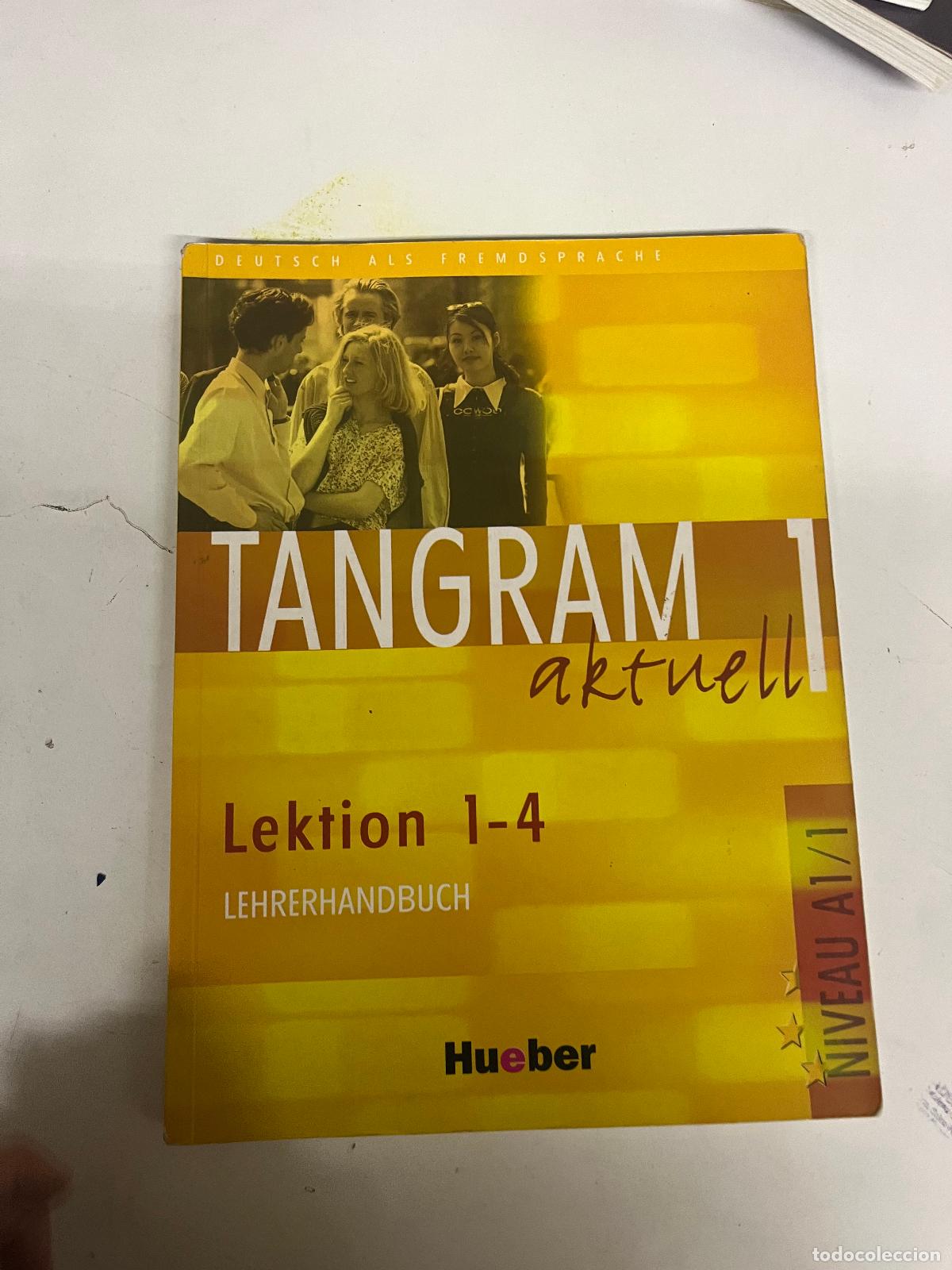 Second hand books: TANGRAM AKT.A1.1 Lehrerhdb.(prof.): Lehrerhandbuch 1 - Lektion 1-4