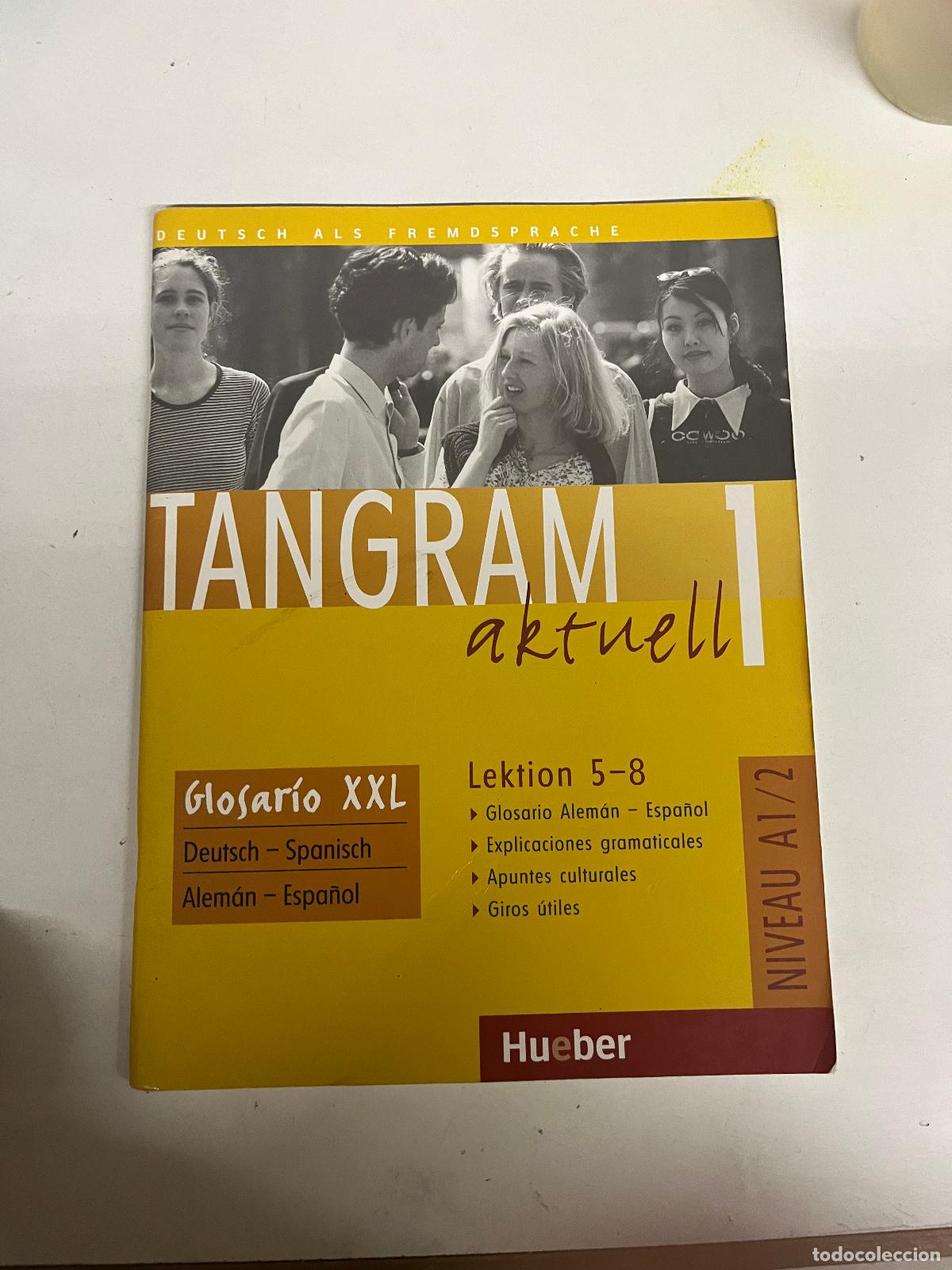 Gebrauchte B&uuml;cher: Tangram akt. 1/Lekt. 5-8/Glossar XXL Dt. - Span.