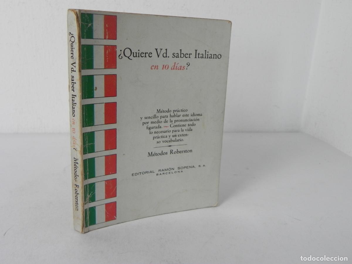 Libros de segunda mano: &iquest;QUIERE VD. SABER ITALIANO EN 10 D&Iacute;AS? M&Eacute;TODOS ROBERSTON - EDIORIAL RAMON SOPENA-1980