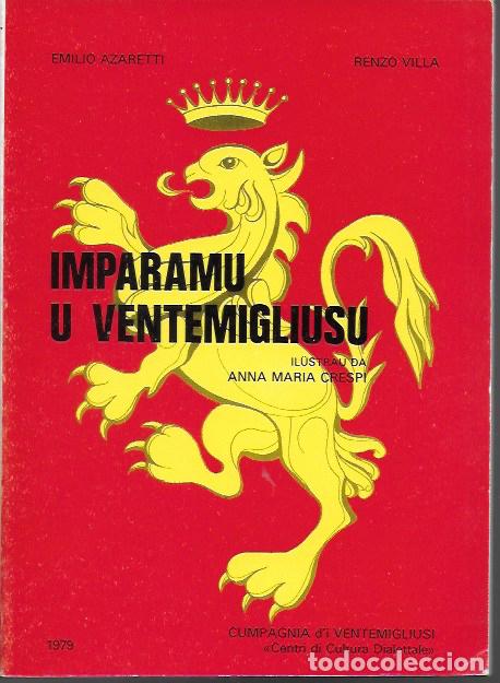 Libros de segunda mano: Imparamu u ventemiglisu / E. Azaretti; R. Villa; il. A. Crespi. Ventimiglia, 1979.