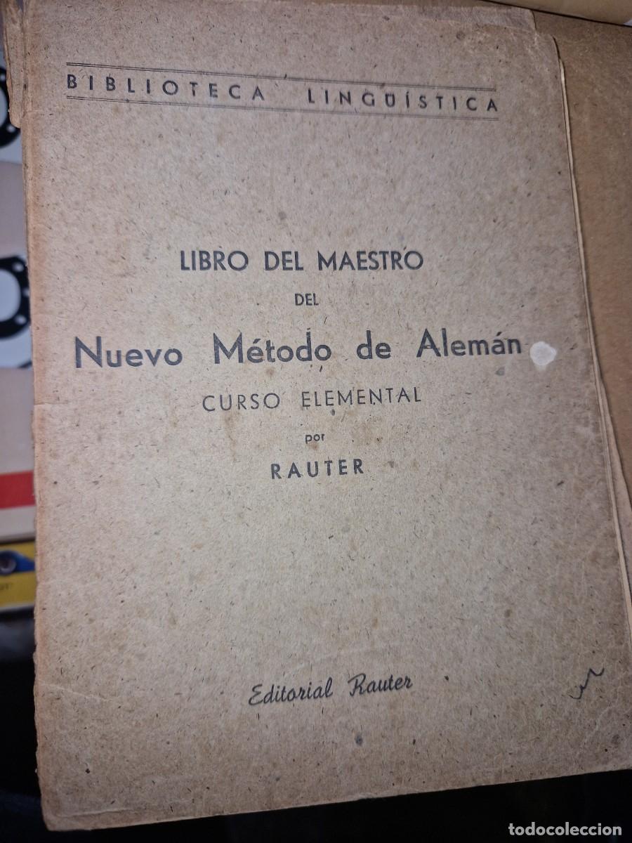 Libros de segunda mano: LIBRO DEL MAESTRO DEL NUEVO METODO DE ALEMAN CURSO ELEMENTAL. ED. RAUTER, 1943