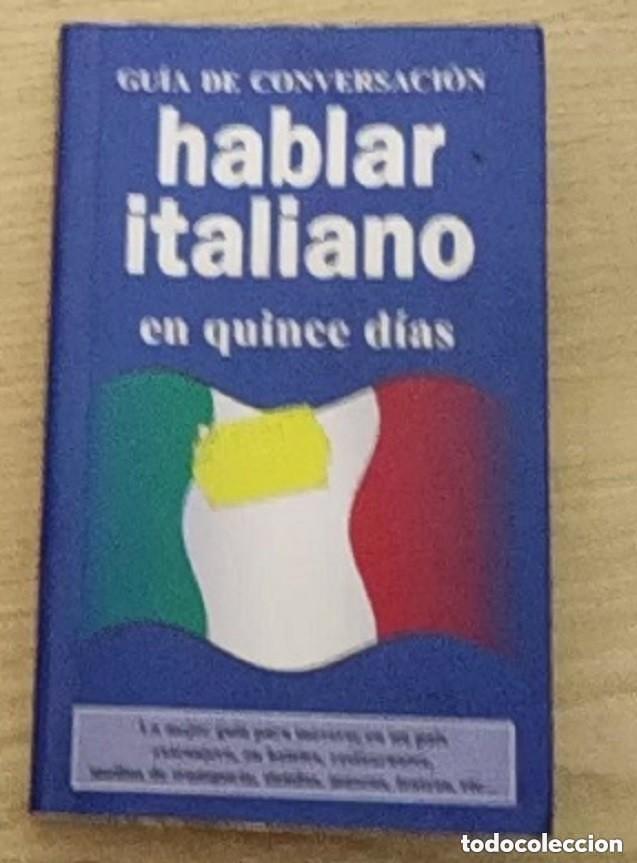 Libros de segunda mano: Hablar Italiano en quince d&iacute;as - Gu&iacute;a de conversaci&oacute;n -leer detalles