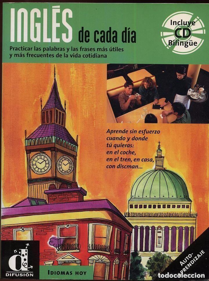Libros de segunda mano: Ingl&eacute;s de cada d&iacute;a &ndash; Difusi&oacute;n &ndash; Idiomas Hoy- VER FOTOS M&aacute;s de 500 frases y expresiones de la vida