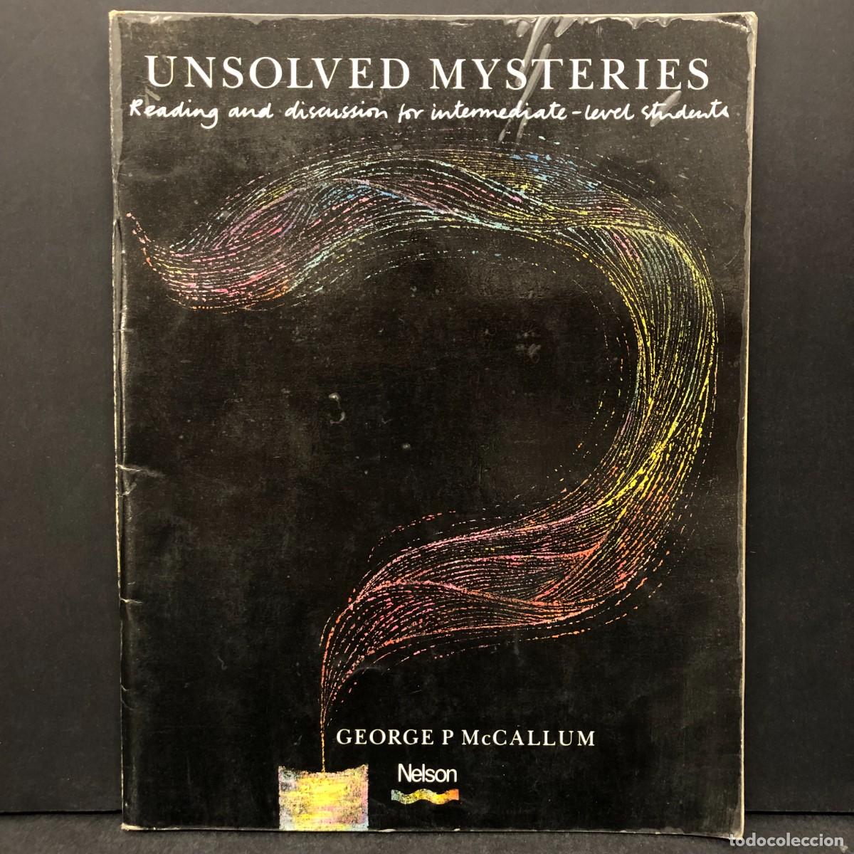 Libros de segunda mano: UNSOLVED MYSTERIES - READING AND DISCUSSION FOR INTERMEDIATE-LEVEL STUDENTS / 2138