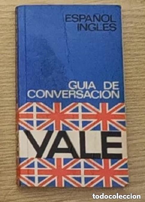 Libros de segunda mano: gu&iacute;a de conversaci&oacute;n espa&ntilde;ol ingl&eacute;s - Yale