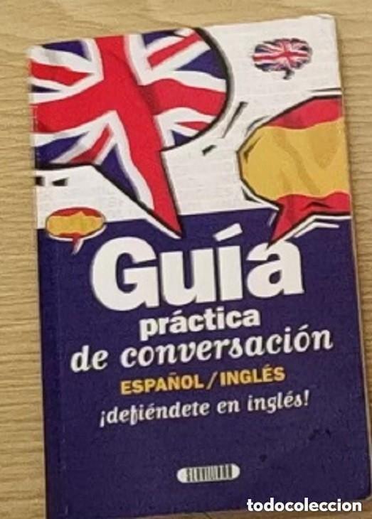 Libros de segunda mano: Gu&iacute;a pr&aacute;ctica de conversaci&oacute;n Espa&ntilde;ol / Ingl&eacute;s &ndash; &iexcl;Defi&eacute;ndete en ingl&eacute;s! ,, Manual compacto