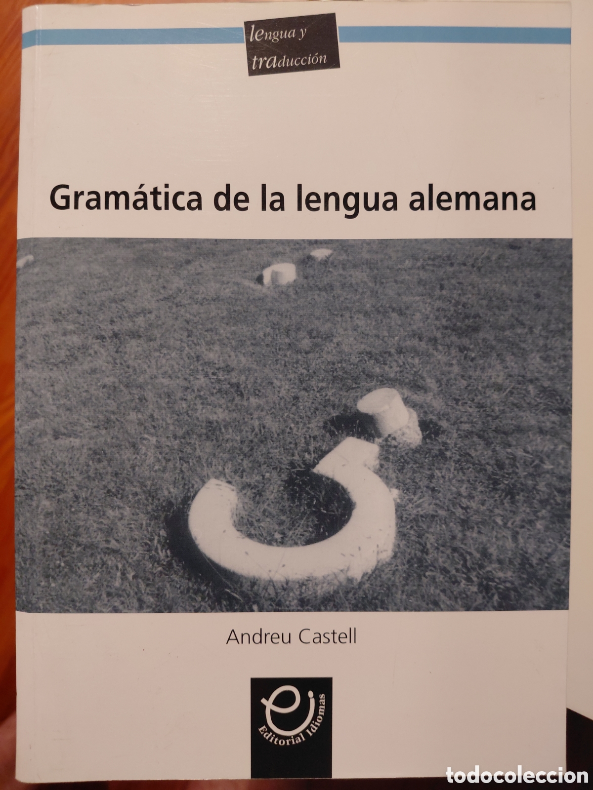 Libros de segunda mano: GRAM&Aacute;TICA DE LA LENGUA ALEMANA / ANDREU CASTELL