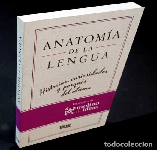 Libros de segunda mano: M4040 - HISTORIAS CURIOSIDADES Y PORQUES DEL IDIOMA. ANATOMIA DE LA LENGUA.