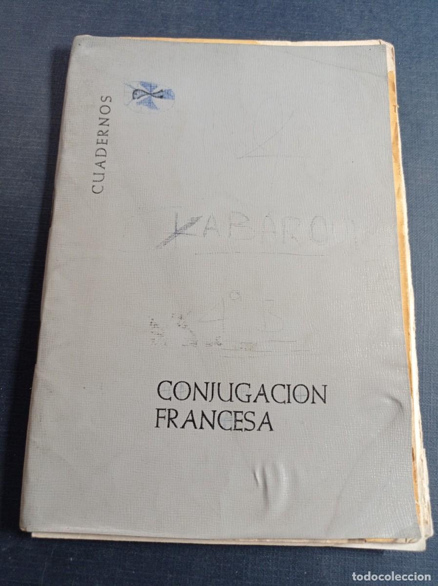 Libros de segunda mano: CONJUGACI&Oacute;N FRANCESA. CUADERNOS. SIN M&Aacute;S DATOS. VER LAS FOTOS. ++++