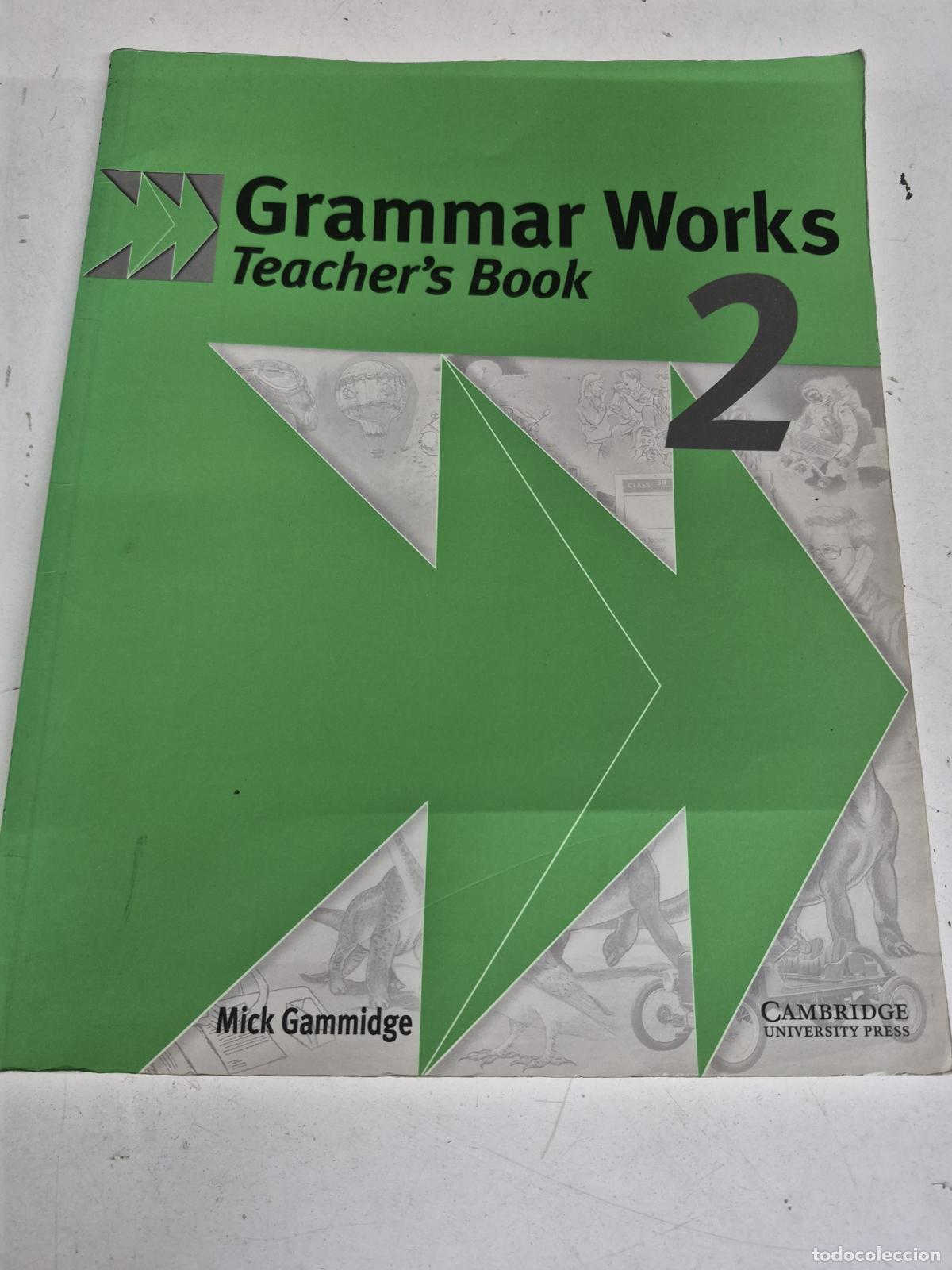 Libri di seconda mano: Grammar Works 2 Teacher's Book - Mick Gammidge