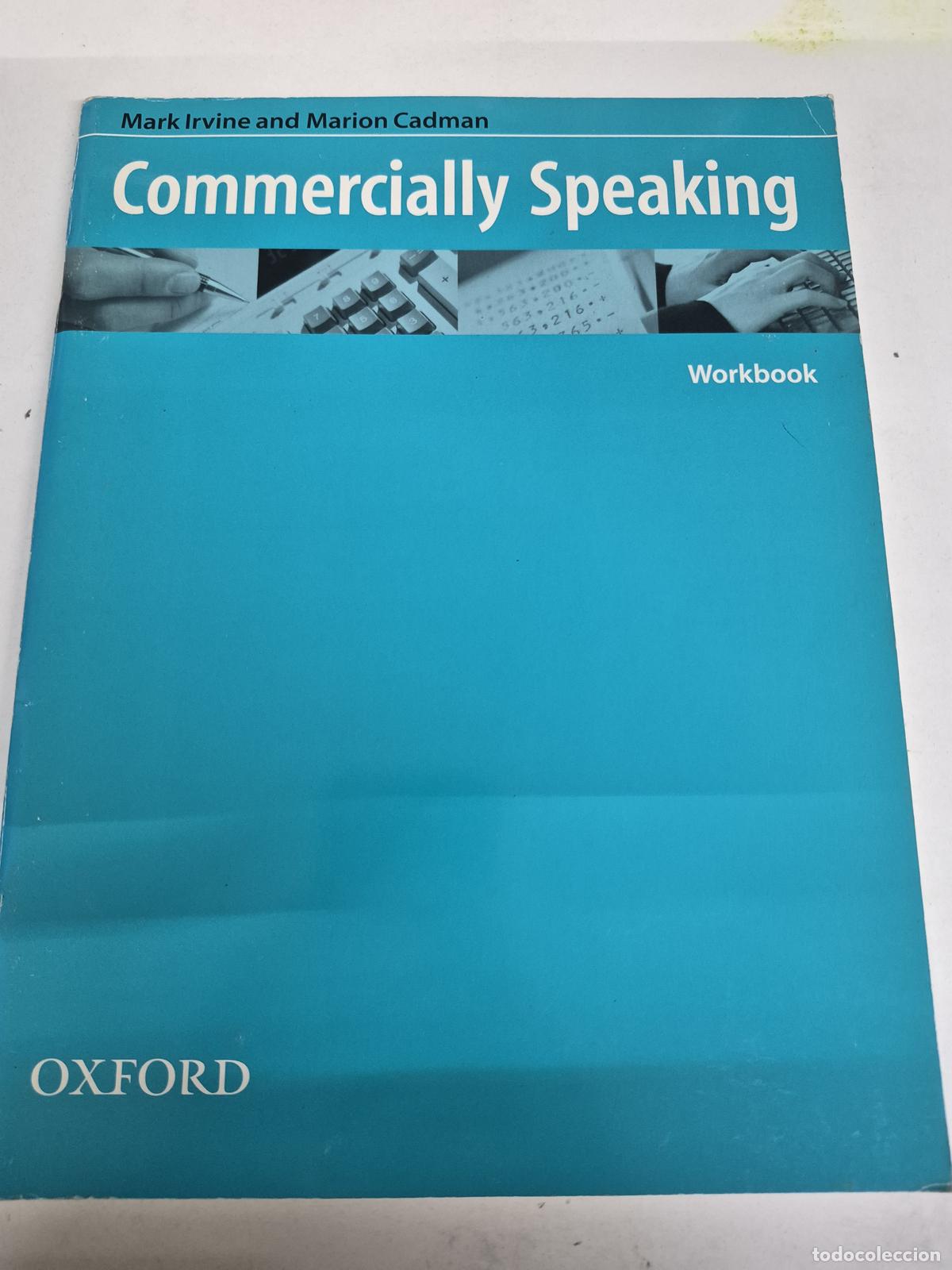 Libros de segunda mano: Commercially Speaking Workbook - Mark Irvine, Marion Cadman - Foto 1