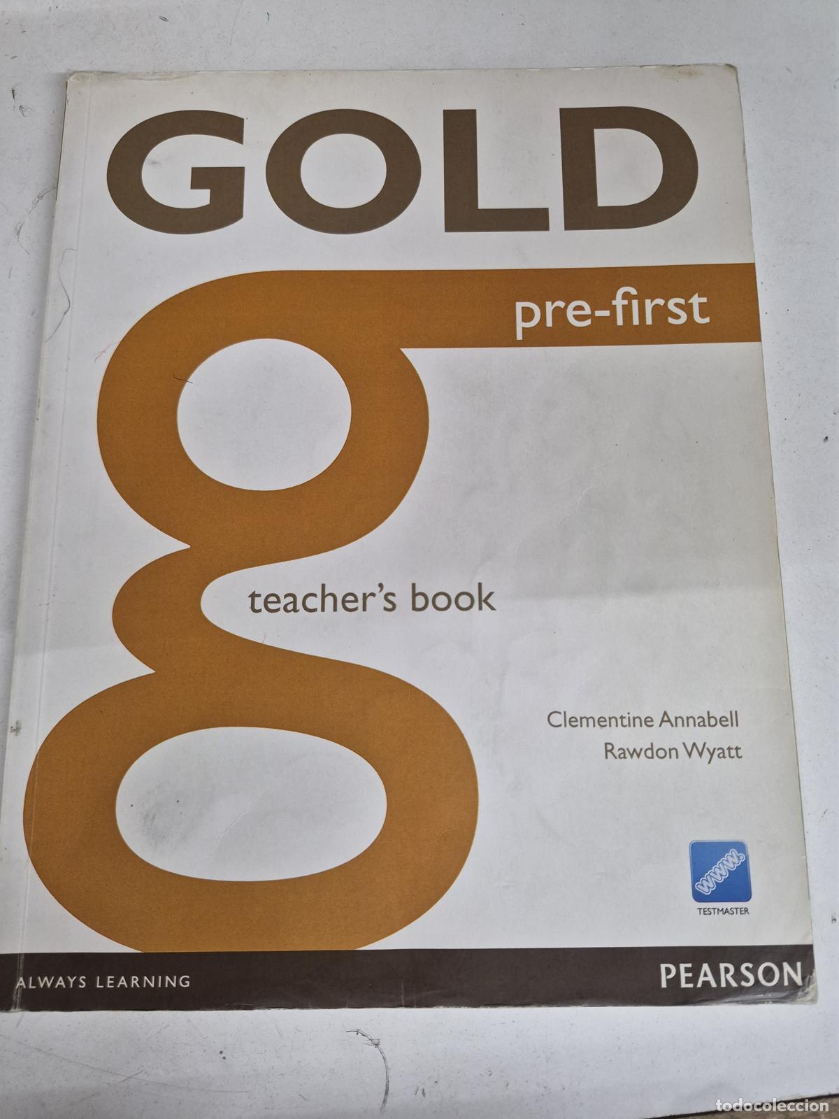 Livres d'occasion: Gold pre-first Teacher's Book - Clementine Annabell; Rawdon Wyatt