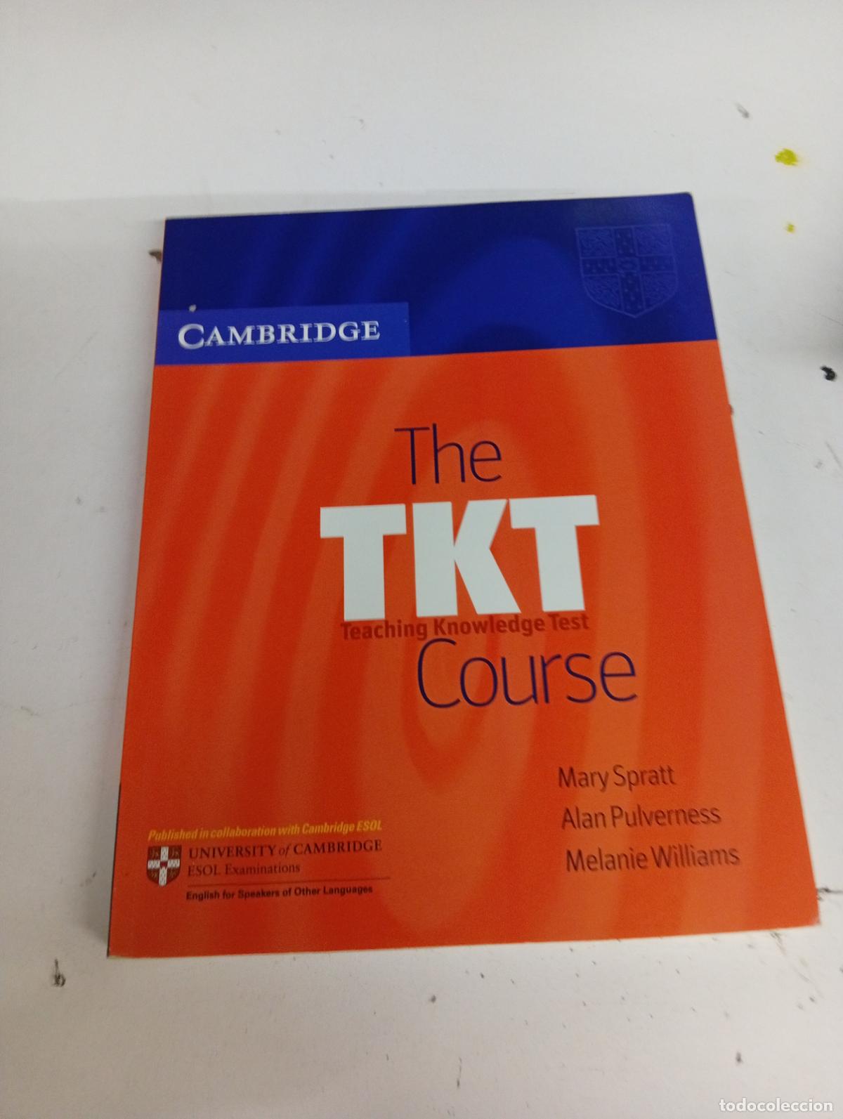 Livres d'occasion: The TKT Course - Mary Spratt, Alan Pulverness, Melanie Williams