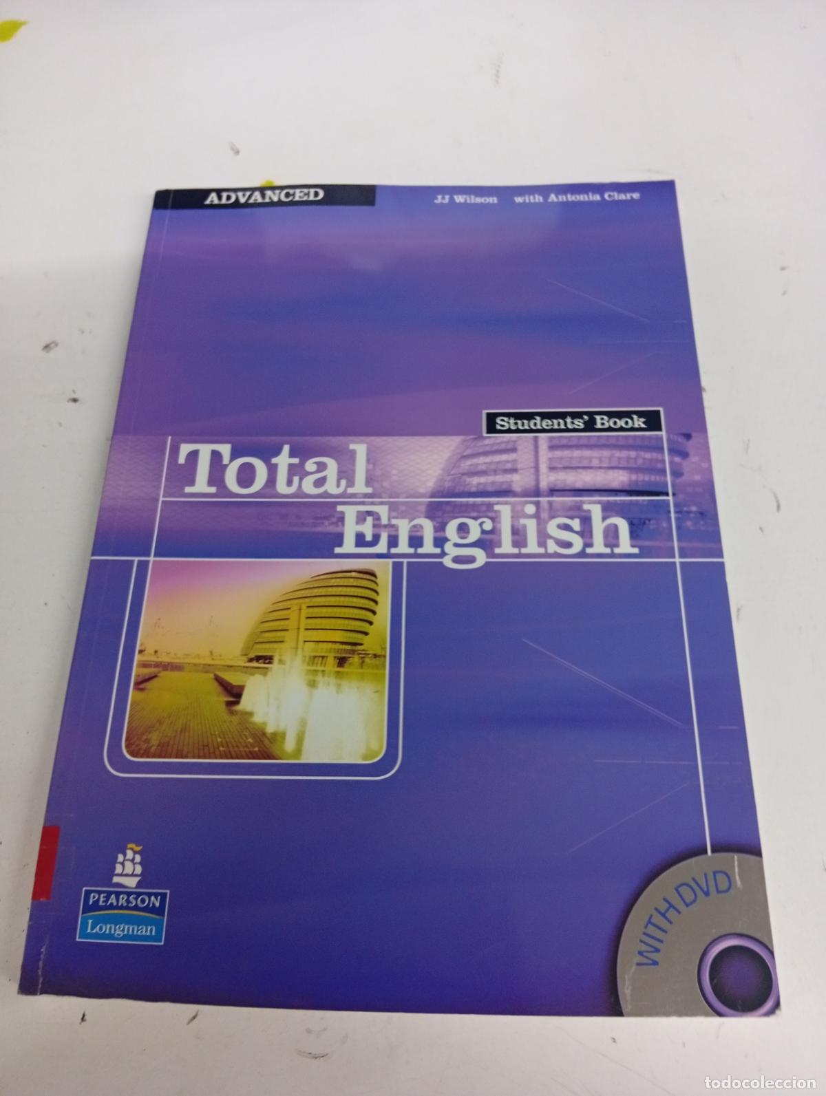 Gebrauchte B&uuml;cher: Total English Advanced Students' Book - JJ Wilson with Antonia Clare