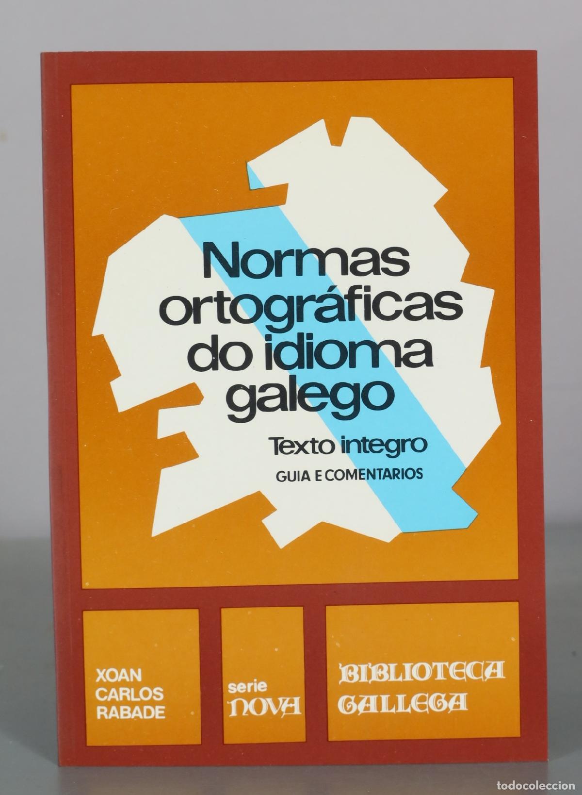 Livros em segunda m&atilde;o: Normas ortogr&aacute;ficas do idioma galego - Xoan Carlos Rabade - Biblioteca Gallega