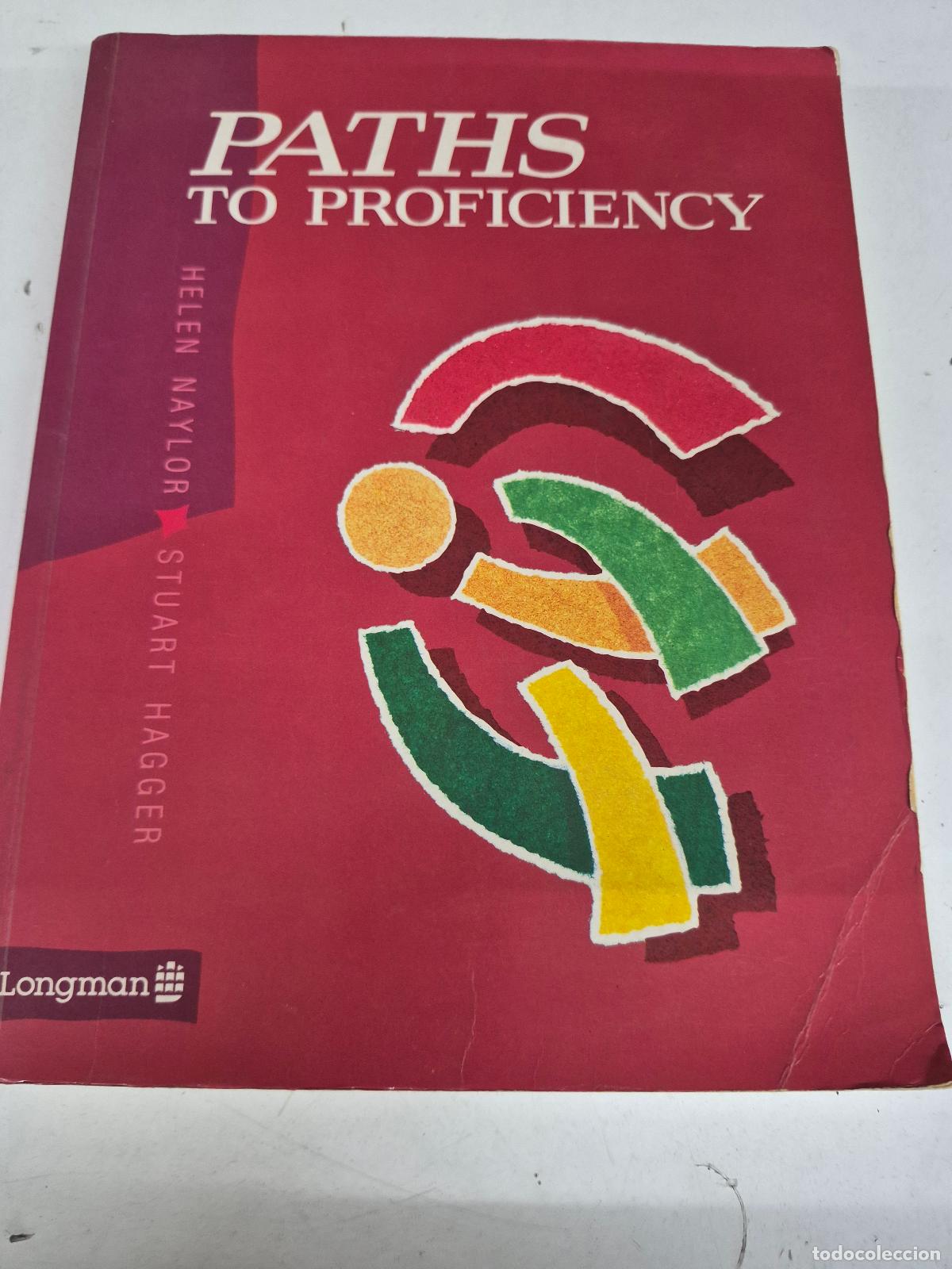 Libri di seconda mano: Paths to Proficiency Coursebook - Helen Naylor, Stuart Hagger