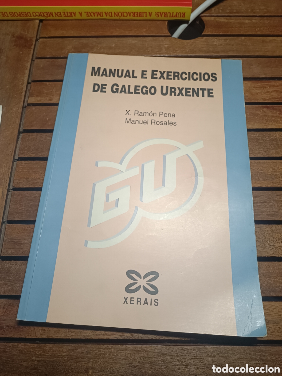 Libros de segunda mano: MANUAL DO GALEGO URXENTE .X.RAMON PENA . MANUEL ROSALES.EDICIONS XERAIS DE GALICIA 2006