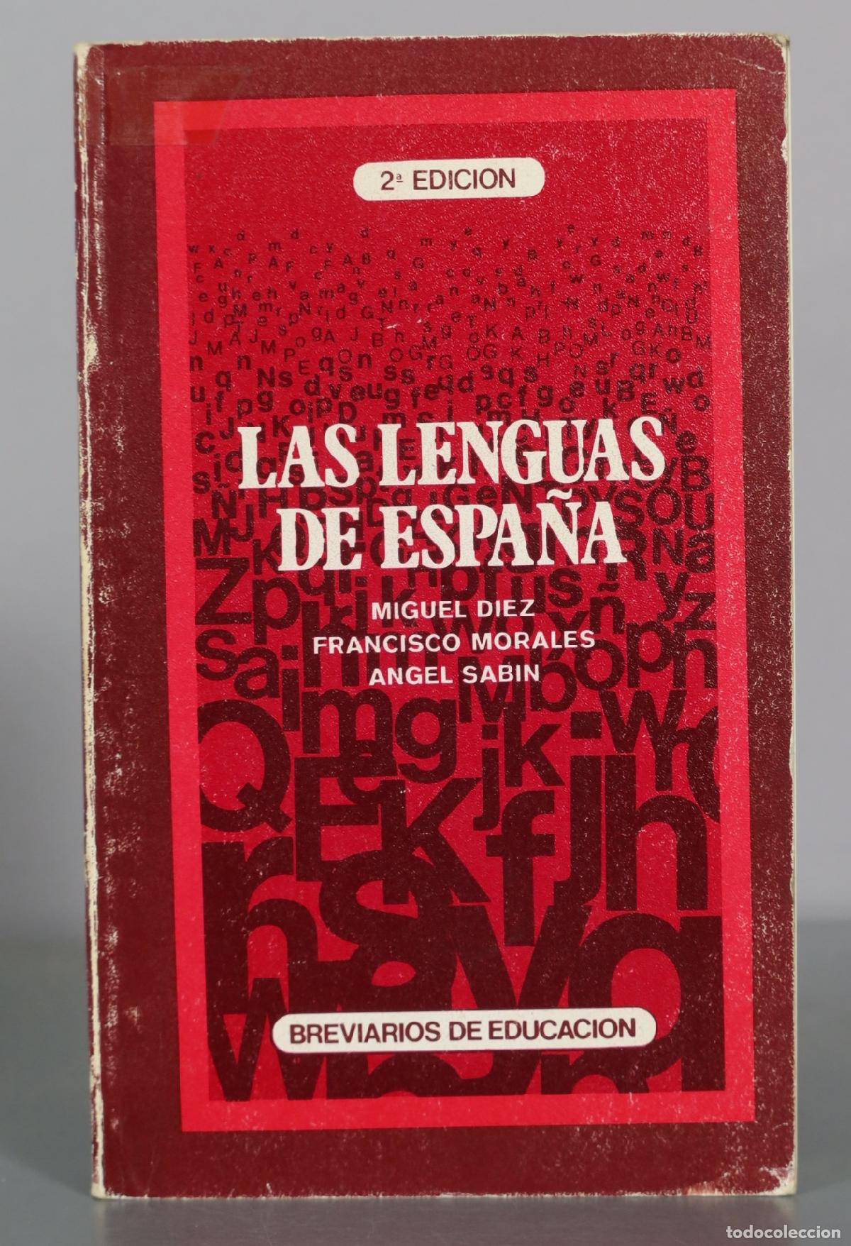 Libros de segunda mano: Las lenguas de Espa&ntilde;a - Miguel D&iacute;ez, Francisco Morales, Angel Sabin - 2&ordf; edici&oacute;n - Servicio de