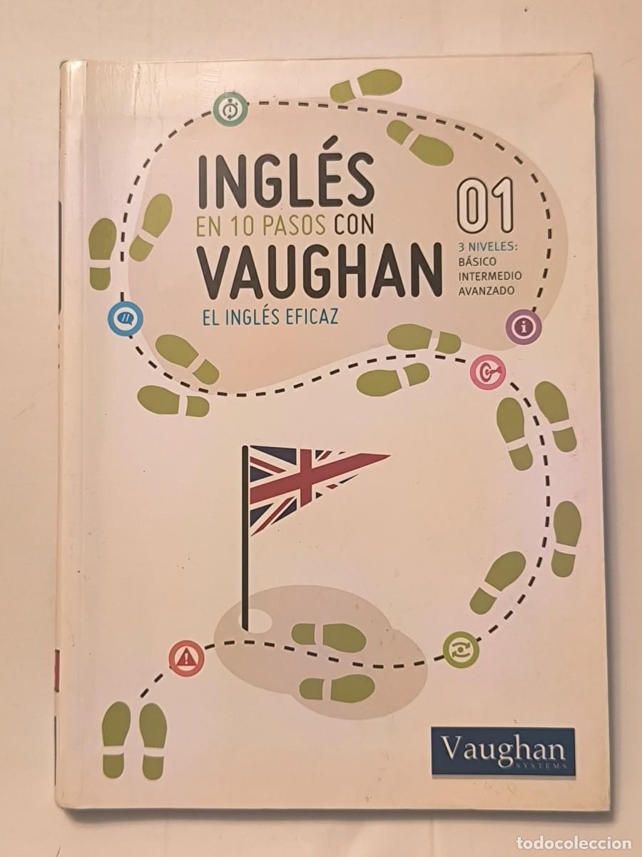 Libros de segunda mano: Ingl&eacute;s en 10 pasos con Vaughan 01 &ndash; El ingl&eacute;s eficaz &ndash; Vaughan Systems