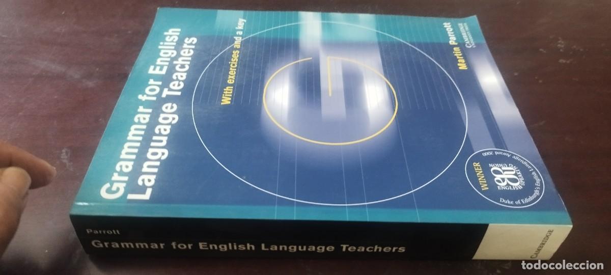 Libros de segunda mano: GRAMMAR FOR ENGLISH LANGUAGE TEACHERS / MARTIN PARROTT / KARA 40 /