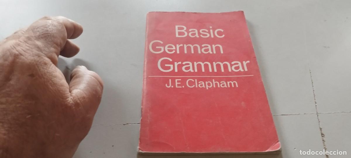 Libros de segunda mano: BASIC GERMAN GRAMMAR / J.E.CLAPHAM / TXT 119 / JOHN MURRAY - Foto 2