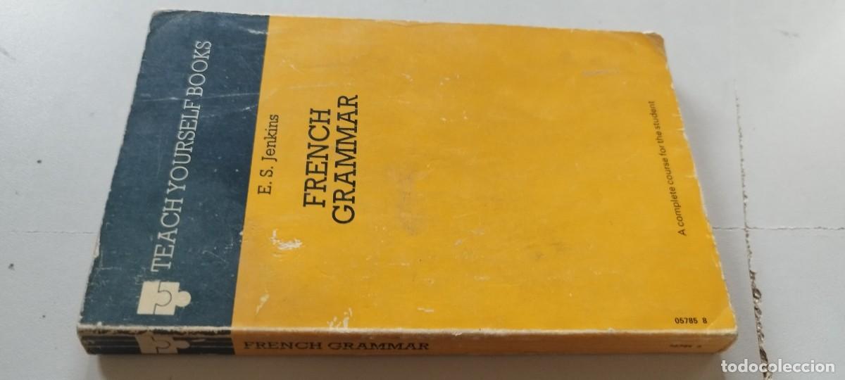 Libros de segunda mano: FRENCH GRAMMAR / E.S.JENKINS / TXT 119
