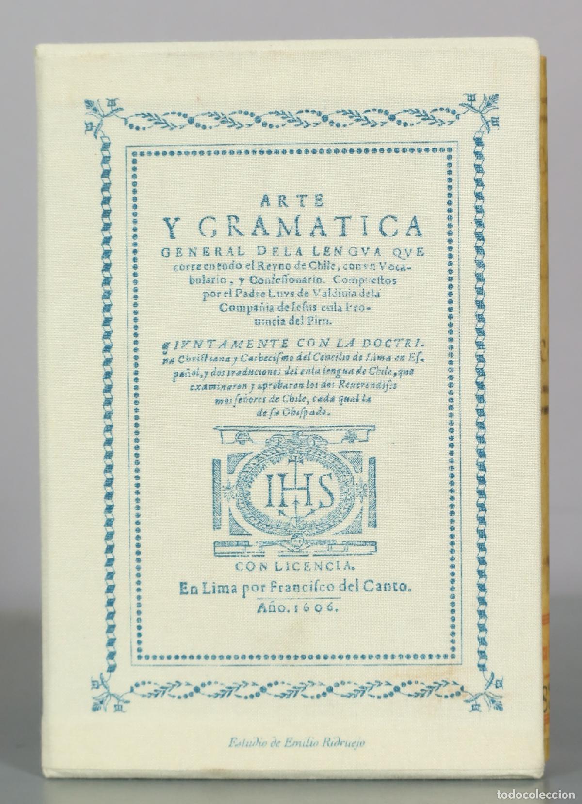 Libros de segunda mano: Arte y gramatica general de la lengua que corre en todo el Reyno de Chile - Luis de Valdivia -