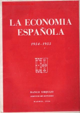 Libri di seconda mano: La econom&iacute;a espa&ntilde;ola, 1954-1956