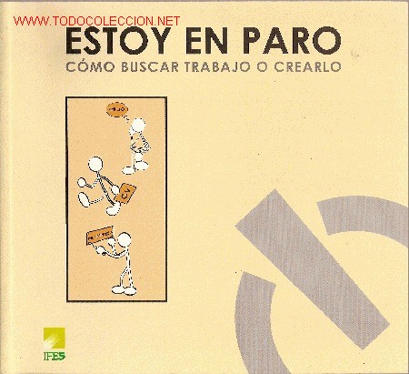 Gebrauchte B&uuml;cher: 'Estoy en paro - C&oacute;mo buscar trabajo y crearlo'. 276 p&aacute;ginas.