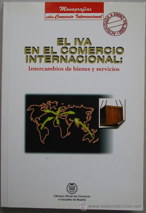 Gebrauchte B&uuml;cher: EL IVA EN EL COMERCIO INTERNACIONAL : INTERCAMBIO DE BIENES Y SERVICIOS - LINO CASTELLANO MONTERO