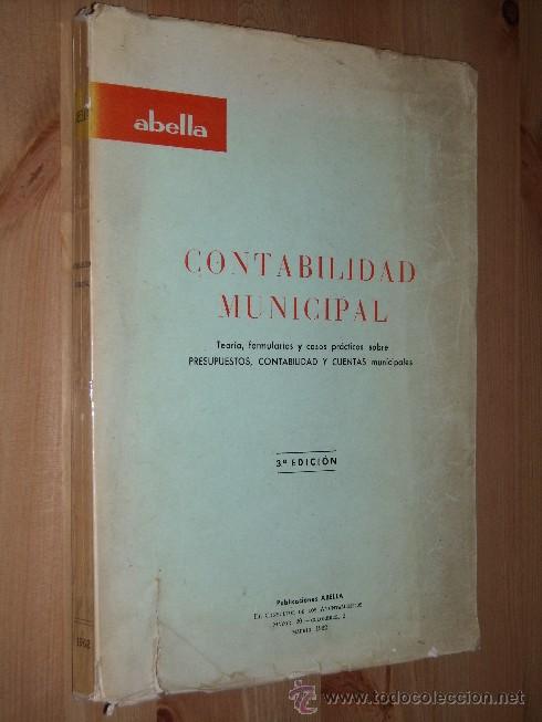 Gebrauchte B&uuml;cher: Contabilidad Municipal por Abella de El consultor de los Ayuntamientos en Madrid 1962 3&ordf; Edici&oacute;n