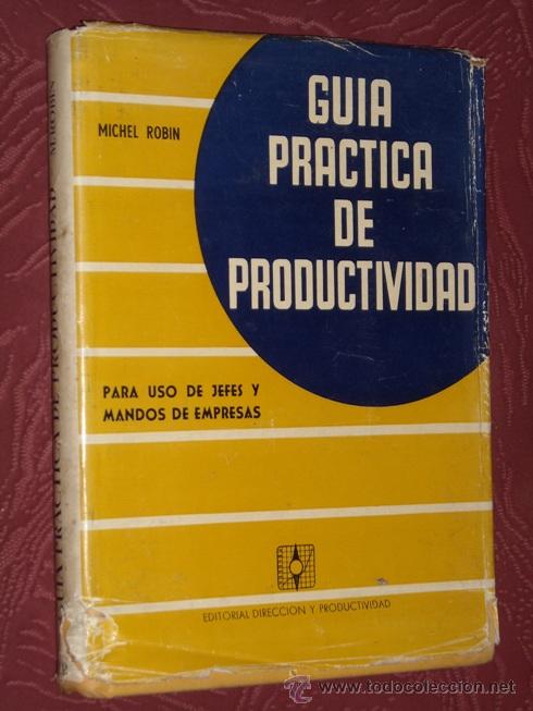 Gebrauchte B&uuml;cher: Gu&iacute;a pr&aacute;ctica de productividad por Michel Robin de EDYP en Barcelona 1955