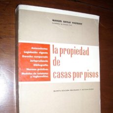 Libros de segunda mano: LA PROPIEDAD DE CASAS POR PISOS POR MANUEL BATLLÉ VÁZQUEZ DE ED. MARFIL EN ALCOY 1967 5ª EDICIÓN. Lote 25393866