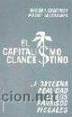Second hand books: EL CAPITALISMO CLANDESTINO: LA OBSCENA REALIDAD DE LOS PARAISOS FISCALES GASTOS GRATIS