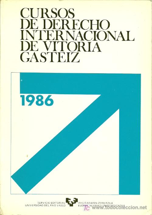 Libri di seconda mano: Cursos de Derecho Internacional de Vitoria-Gasteiz : 1986 /  Universidad del Pa&iacute;s Vasco