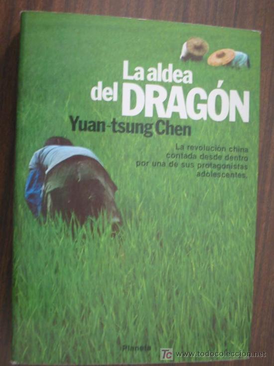 Libros de segunda mano: LA ALDEA DEL DRAG&Oacute;N. YUAN-TSUNG CHEN. 1981 - Foto 1