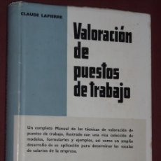 Libros de segunda mano: VALORACIÓN DE PUESTOS DE TRABAJO POR CLAUDE LAPIERRE DE DEUSTO EN BILBAO 1961. Lote 23697102