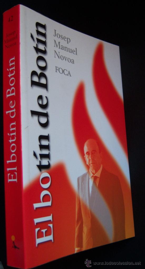 Libros de segunda mano: El Bot&iacute;n de Bot&iacute;n de J.M.Novoa.As&iacute; se lo hace el BANCO DE SANTANDER A SUS ACCIONISTAS.