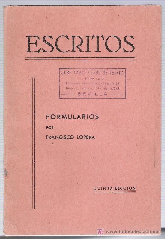 Libros de segunda mano: Escritos. Formularios. Francisco Lopera. Quinta Edici&oacute;n. - Foto 1