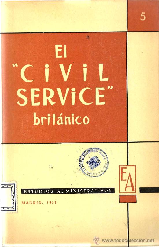 Libri di seconda mano: El Civil Service brit&aacute;nico / Gregorio Laso Vallejo -  1959