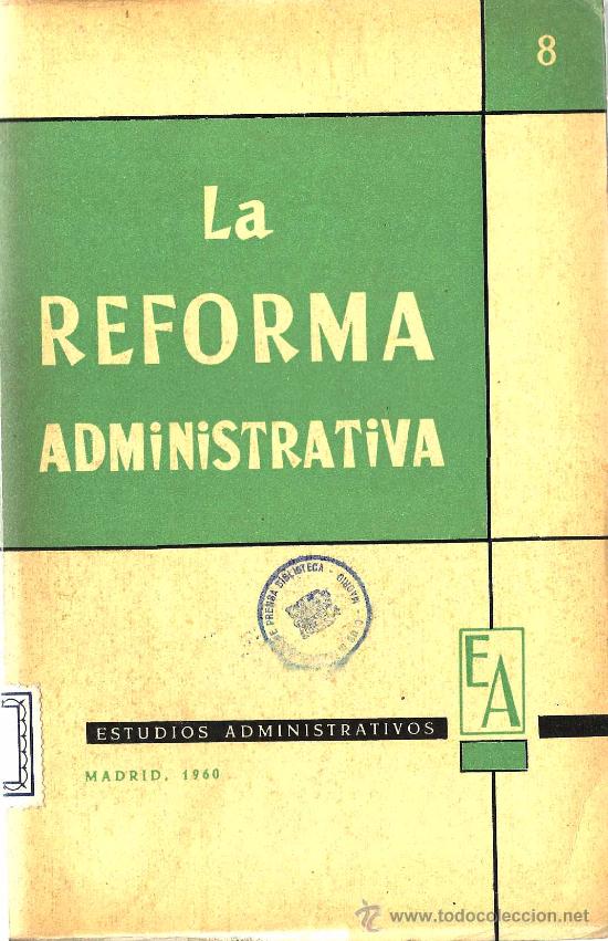 Libri di seconda mano: La reforma administrativa =(La r&eacute;forme administrative) / Edouard Bonnefous- 1960