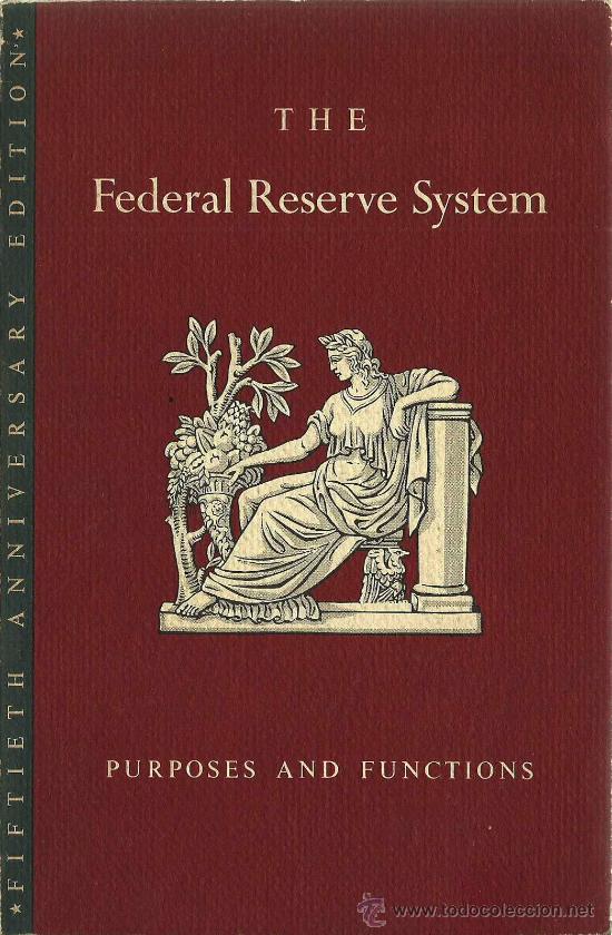 Gebrauchte B&uuml;cher: The Federal Reserve System: purpose and functions 1913-1963 * ECONOM&Iacute;A * ESTADOS UNIDOS *