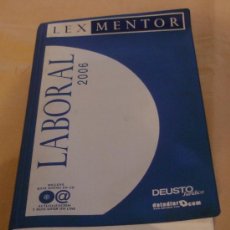Libros de segunda mano: LABORAL 2006, LEX MENTOR, INCLUYE CD - DEUSTO JURÍDICO.