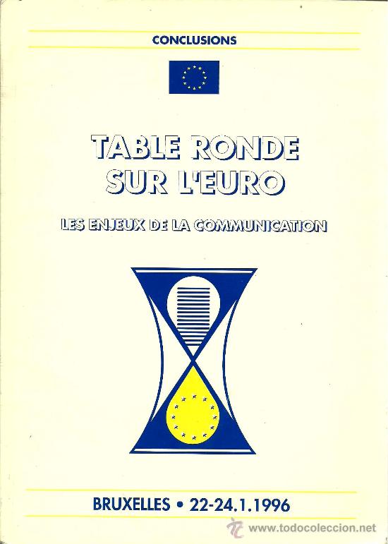Gebrauchte B&uuml;cher: * EURO * Table ronde sur l'euro :les enjeux de la communication : conclusions . Bruxelles, 1996