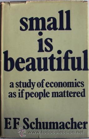 Small Is Beautiful A Study Of Economics As I Buy Books Of Law Economics And Commerce At Todocoleccion
