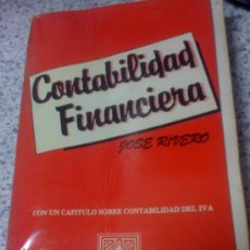Libros de segunda mano: 'CONTABILIDAD FINANCIERA', DEL DR. JOSÉ RIVERO. EDITORIAL TRIVIUM. 1986.. Lote 28512595